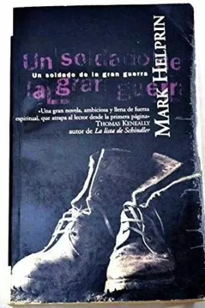 UN SOLDADO DE LA GRAN GUERRA UN SOLDADO DE LA GRAN GUERRA