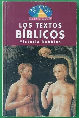 EL ENIGMA DE LOS TEXTOS BIBLICOS EL ENIGMA DE LOS TEXTOS BIBLICOS