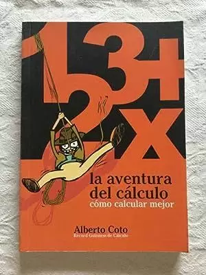 LA AVENTURA DEL CÁLCULO LA AVENTURA DEL CÁLCULO