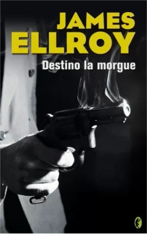 DESTINO: LA MORGUE DESTINO: LA MORGUE