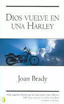 DIOS VUELVE EN UNA HARLEY DIOS VUELVE EN UNA HARLEY