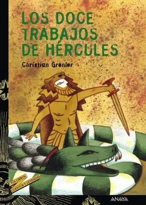 LOS DOCE TRABAJOS DE HÉRCULES LOS DOCE TRABAJOS DE HÉRCULES
