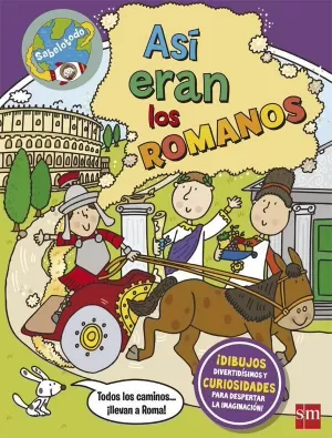 ASÍ ERAN LOS ROMANOS