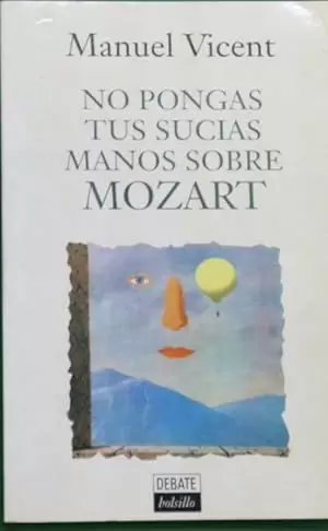 NO PONGAS TUS SUCIAS MANOS SOBRE MOZART