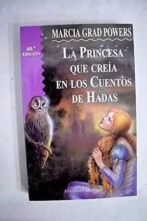LA PRINCESA QUE CREÍA EN CUENTOS DE HADAS LA PRINCESA QUE CREÍA EN CUENTOS DE HADAS