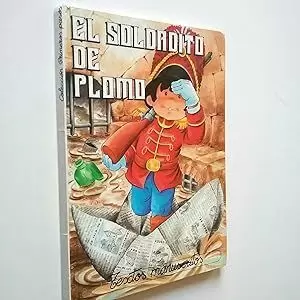 EL SOLDADITO DE PLOMO EL SOLDADITO DE PLOMO
