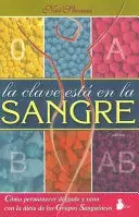CLAVE ESTA EN LA SANGRE, LA CLAVE ESTA EN LA SANGRE, LA