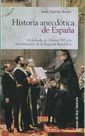 HISTORIA ANECDÓTICA DE ESPAÑA HISTORIA ANECDÓTICA DE ESPAÑA