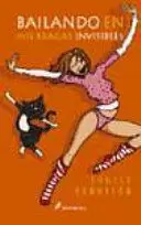 BAILANDO EN MIS BRAGAS INVISIBLES BAILANDO EN MIS BRAGAS INVISIBLES