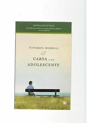 CARTA A UN ADOLESCENTE CARTA A UN ADOLESCENTE
