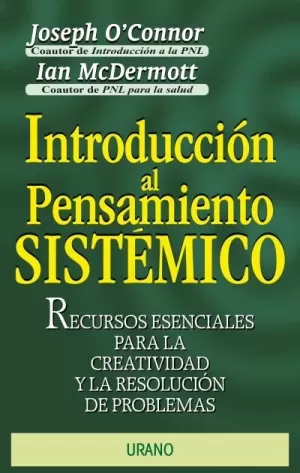 INTRODUCCIÓN AL PENSAMIENTO SISTÉMICO INTRODUCCIÓN AL PENSAMIENTO SISTÉMICO
