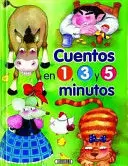 CUENTOS EN 1, 3, Y 5 MINUTOS CUENTOS EN 1, 3, Y 5 MINUTOS