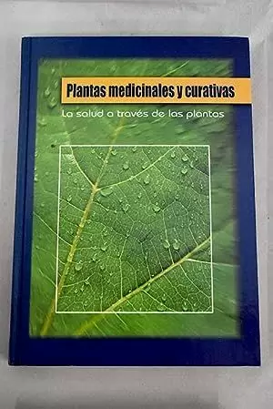 PLANTAS MEDICINALES Y CURATIVAS