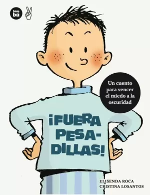 ¡FUERA PESADILLAS! ¡FUERA PESADILLAS!