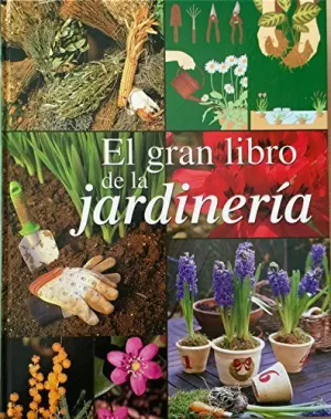 EL GRAN LIBRO DE LA JARDINERÍA