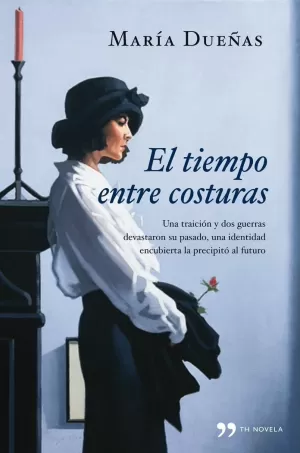 EL TIEMPO ENTRE COSTURAS EL TIEMPO ENTRE COSTURAS