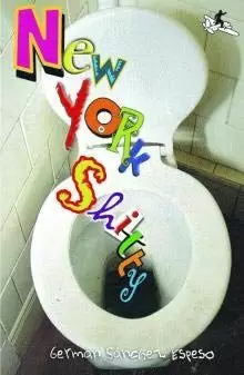 NEW YORK SHITTY NEW YORK SHITTY