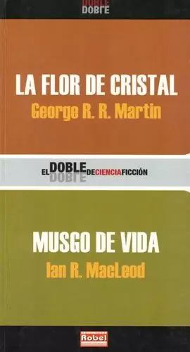 LA FLOR DE CRISTAL Y MUSGO DE VIDA