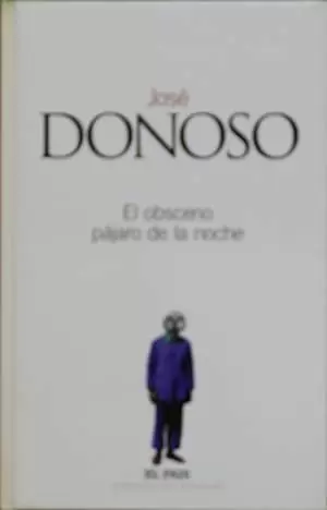 EL OBSCENO PÁJARO DE LA NOCHE