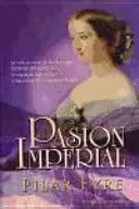 PASIÓN IMPERIAL PASIÓN IMPERIAL