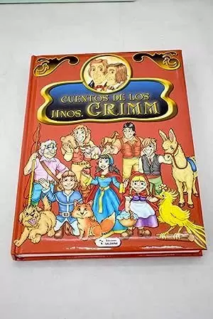 CUENTOS DE LOS HERMANOS GRIMM CUENTOS DE LOS HERMANOS GRIMM