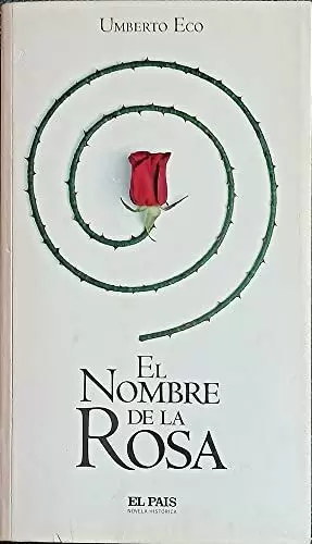EL NOMBRE DE LA ROSA EL NOMBRE DE LA ROSA
