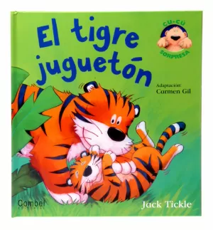 EL TIGRE JUGUETÓN EL TIGRE JUGUETÓN