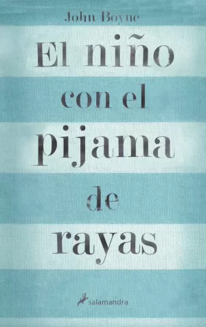 EL NIÑO CON EL PIJAMA DE RAYAS EL NIÑO CON EL PIJAMA DE RAYAS